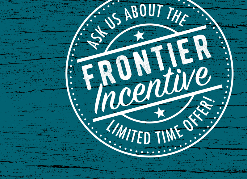Taylor Farm Frontier Incentive